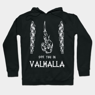 See you in Valhalla Hoodie